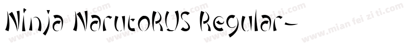 Ninja NarutoRUS Regular字体转换